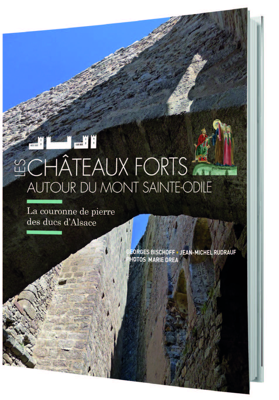 Les châteaux forts autour du Mont Sainte-Odile - 248 pages quadri  éditeur : Association Châteaux Forts d’Alsace/I.D. l’Édition Prix public : 20 €